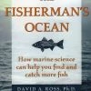 Anglers Book Supply The Fisherman's Ocean - By David A. Ross, Ph. D.
